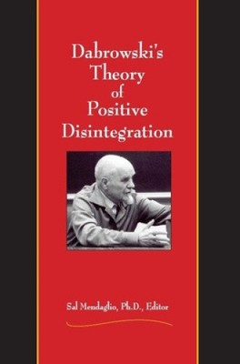 Dabrowski's Theory of Positive Disintegration by Sal Mendaglio