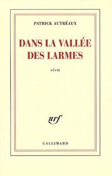Dans la vallée des larmes von Autréaux,Patrick | Buch | Zustand sehr gut