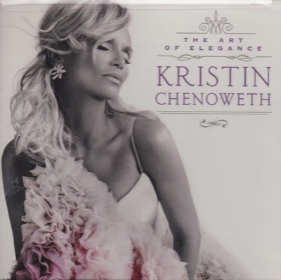 Kristin Chenoweth The Art Of Elegance EXCLUSIVE EDITION (CD)