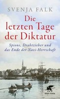 Die Letzten Tage Der Diktatur | Falk, Svenja | Gebunden | 9783608966947