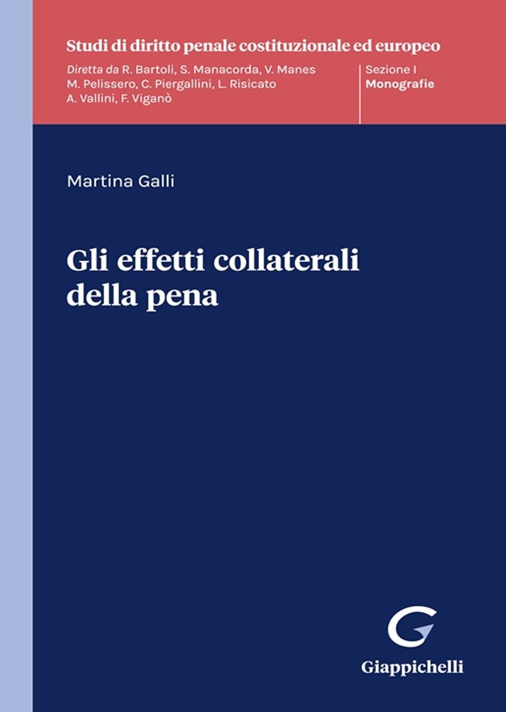 Libro Nuovo - Galli M.-Effetti Collaterali Pena  - Giappichelli