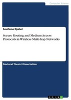 Secure Routing And Medium Access Protocols In Wireless Multi-Hop Networks S ...