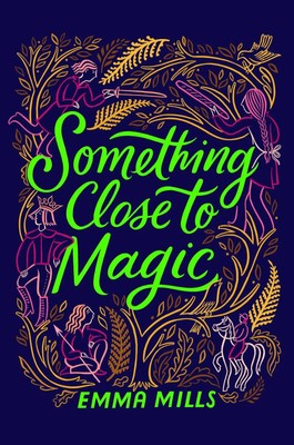 Emma Mills | Something Close to Magic | Buch | Englisch (2023) | Gebunden