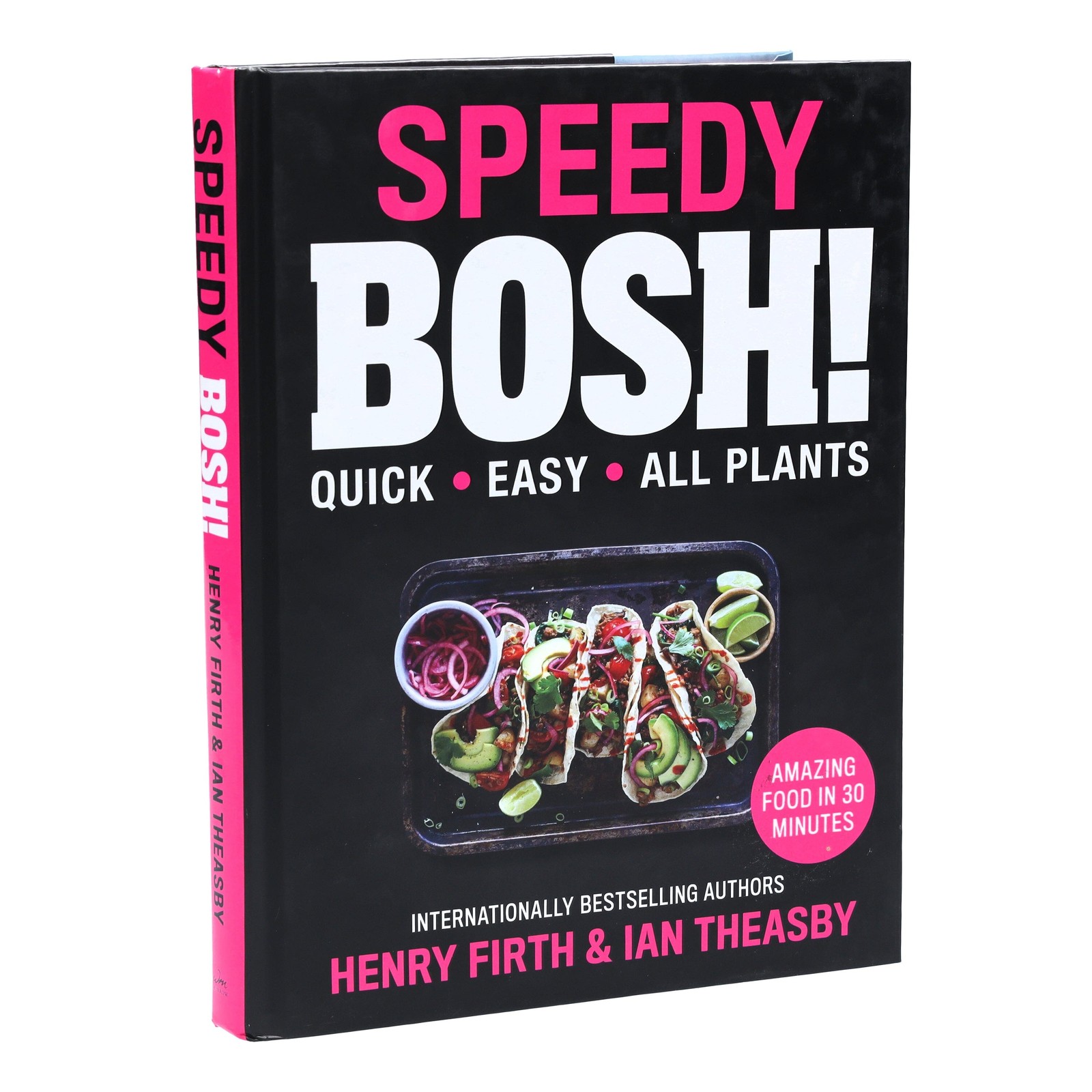 Speedy BOSH!: Over 100 New Quick and Easy Plant-Based Meals by Henry Firth