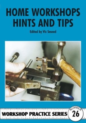 Home Workshop Hints and Tips: 26 (Workshop Practice) by  185486145X