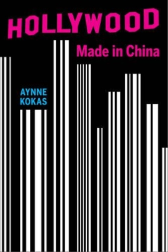 Aynne Kokas Hollywood Made in China (Tascabile)