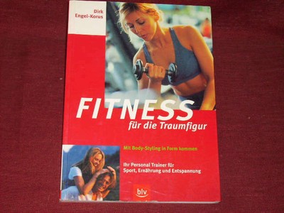 D. Engel-Korus; K. Engel; Fitness für die Traumfigur