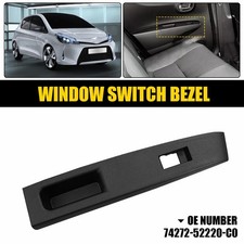 For 2012-2014 Toyota Yaris Rear Left Side Window Upper Switch Bezel Trim Panel H