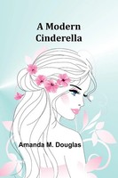 A Modern Cinderella | Amanda M. Douglas | Taschenbuch | Englisch | 2023