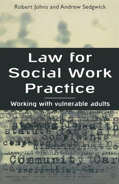 Law For Social Work Practice Working With Vulnerable Adults Robert Johns (U. A.)-image