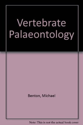 Vertebrate Palaeontology Paperback Michael J. Benton