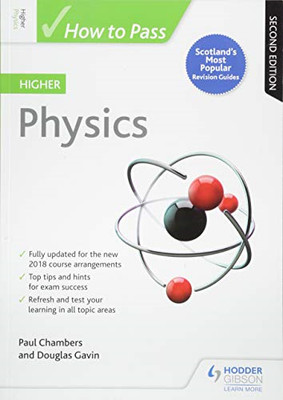 How to Pass Higher Physics: Second Edition (How To Pass -... - Chambers, Paul