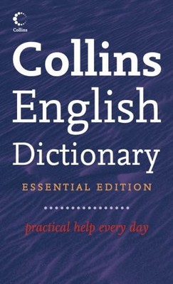 Collins Essential English Dictionary,