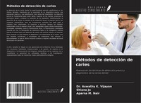 MéTodos De DeteccióN De Caries Aswathy K. Vijayan