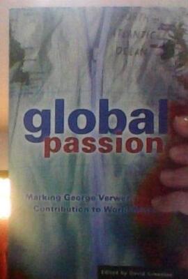 Global Passion - Marking George Verwer's Contribution to World M
