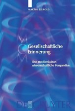 Martin Zierold | Gesellschaftliche Erinnerung...