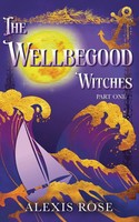 Alexis Rose | The Wellbegood Witches Part One | Taschenbuch | Englisch (2026)
