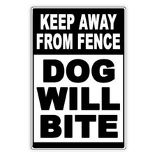 Dog Will Bite Keep Away From Fence Beware Of Dog Metal Sign / Magnetic Sign /