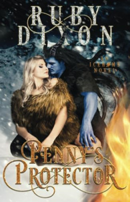 Penny's Protector: A Sci-Fi Alien Romance (Icehome) - Paperback NEW Dixon, Ruby