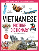 Vietnamese Picture Dictionary ~ Nguyen Thi Lien Huong ~ 9780804853736