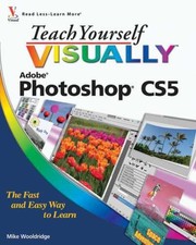 Teach Yourself VISUALLY Photoshop CS5 - Paperback, by Wooldridge Mike - Good