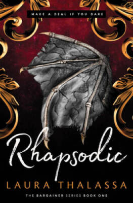 Rhapsodic (The Bargainers Book 1) - Paperback By Thalassa, Laura - GOOD