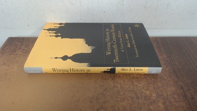 			Writing History in Twentieth-Century Russia: A View from Within, 		