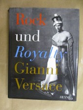 Rock und Royalty Versace, Gianni: