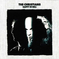The Christians - Happy In Hell. Cd