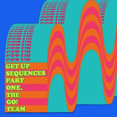 Get Up Sequences Part One von Go Team [VINYL]