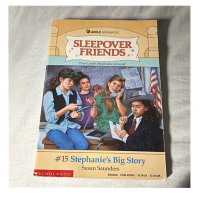 Sleepover Friends: Stephanie's Big Story by Susan Saunders PB Scholastic