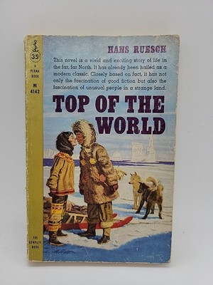 Top of the World by Hans Ruesch Vintage Historical Fiction 1950 Pocket Books