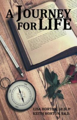 A Journey for Life - 1490792023, hardcover, Keith Horton Edd, new