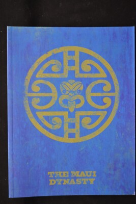 THE MAUI DYNASTY EXHIBITION CATALOGUE SUTER ART GALLERY NEW ZEALAND JOHN EDGAR