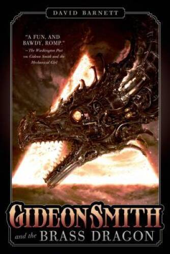 Gideon Smith and the Brass Dragon - Paperback By Barnett, Da