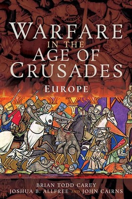 WARFARE IN THE AGE OF CRUSADESEUROPE