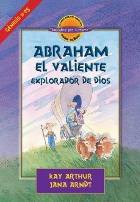 Abraham, El Valiente Explorador de Dios (D4Y) / Abraham, God's Brave Explorer