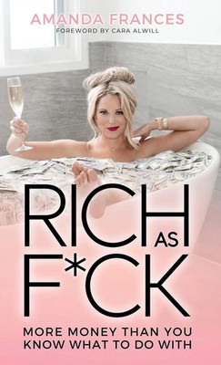 Amanda Frances | Rich As F ck | Buch | Englisch (2021) | Gebunden