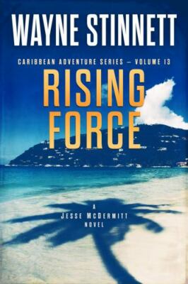 Rising Force: A Jesse McDermitt Novel by Stinnett, Wayne