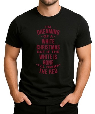 Dreaming of a White Christmas Wein Spruch   festliche Weihnachtskleidung, Gesche