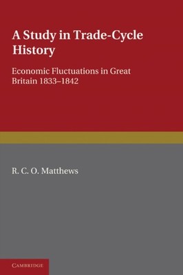 Matthews - A Study in Trade-Cycle History  Economic Fluctuations in Gr - G555z