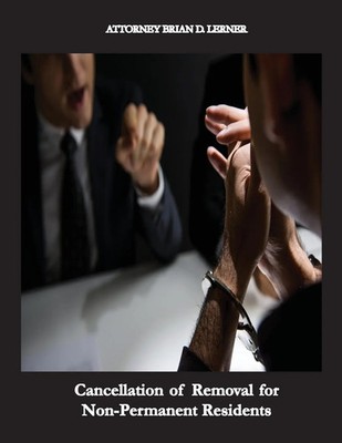 Brian D. Lerner | Cancellation of Removal for Non-Permanent Residents | Buch