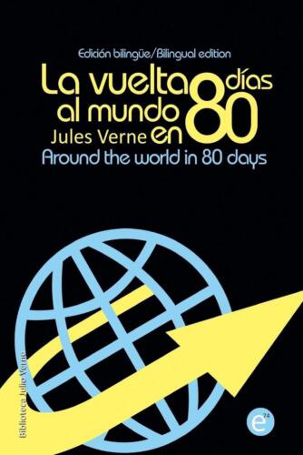 La vuelta al mundo en 80 das/Around the world in eigthy days: Edici?n biling?e/B - Picture 1 of 1