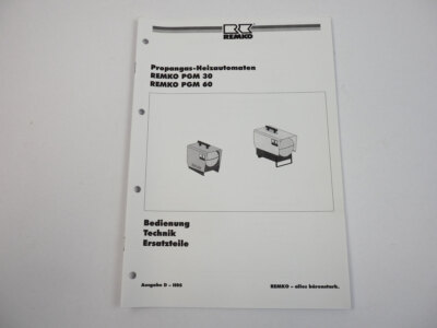 Remko PGM 30 60 Propangas Heizautomat Bedienungsanleitung Ersatzteilliste