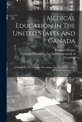 Abraham Flexner Medical Education In The United States And Canada (Taschenbuch)