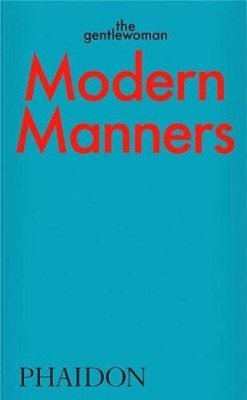 Modern Manners | The Gentlewoman | englisch