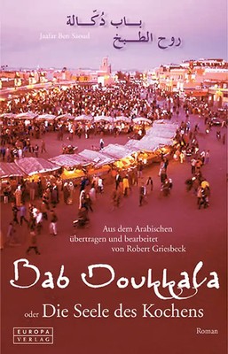 Bab Doukkala oder Die Seele des Kochens