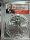 2017 Silver Eagle PCGS MS70 First Strike Donald Trump History in your Hands