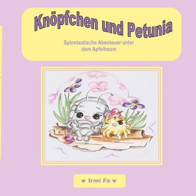 Knöpfchen und Petunia | Irmi Fa | deutsch