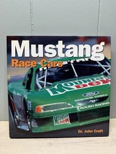 Mustang Race Cars Hardcover Book Dr. John Craft